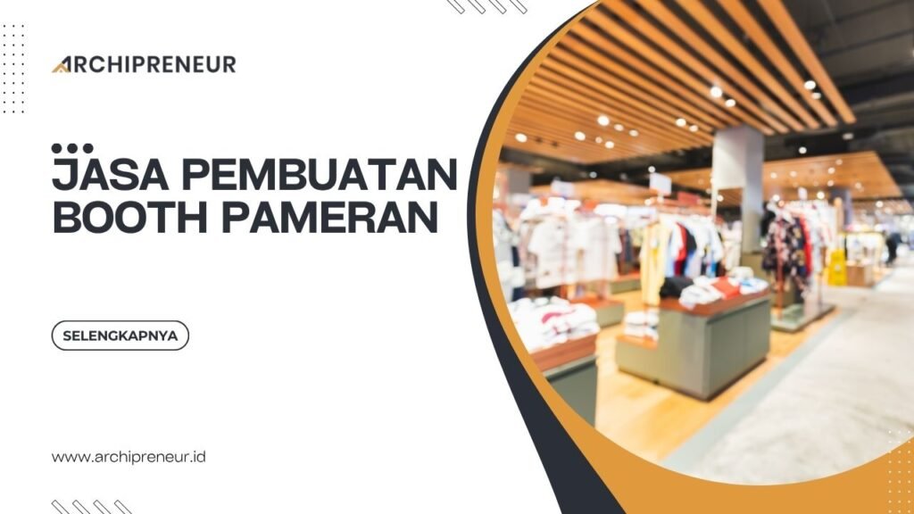 Jasa Pembuatan Booth Pameran